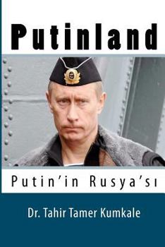 Paperback Putinland: Putin'in Rusyasi [Turkish] Book