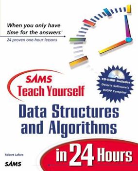 Sams Teach Yourself Data Structures and Algorithms in 24 Hours - Book  of the Sams Teach Yourself Series