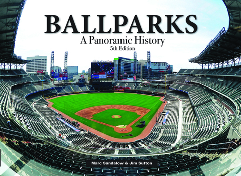 Hardcover Ballparks: A Panoramic History, 5th Edition Book