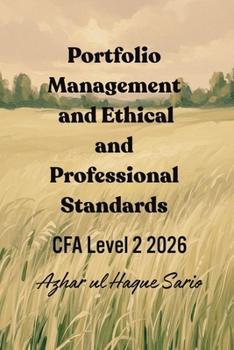 Portfolio Management and Ethical and Professional Standards: CFA Level 2 2026