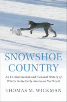 Snowshoe Country - Book  of the Studies in Environment and History