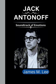 Paperback Jack Antonoff: Soundtrack of Emotions Book