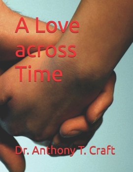 Paperback A Love across Time Book
