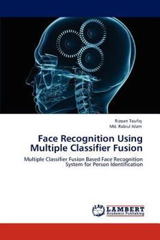 Paperback Face Recognition Using Multiple Classifier Fusion Book