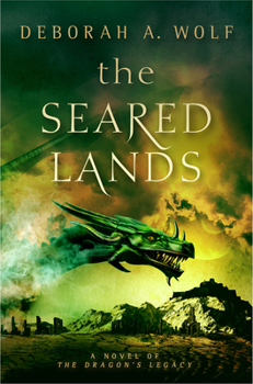 Paperback The Seared Lands: The Dragon's Legacy Book