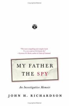 Hardcover My Father the Spy: An Investigative Memoir Book