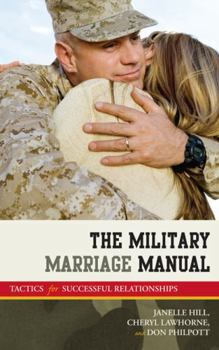 Paperback The Military Marriage Manual: Tactics for Successful Relationships Book