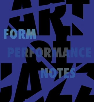 Paperback Art of Jazz: Form/Performance/Notes Book