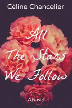 Paperback All The Stars We Follow Book