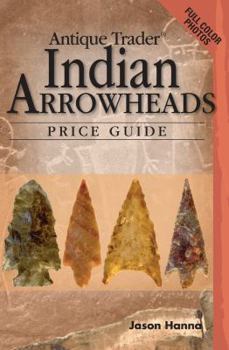 Paperback Antique Trader Indian Arrowheads Price Guide Book