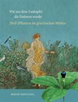 Paperback Wie aus dem Zankapfel die Einbeere wurde [German] Book