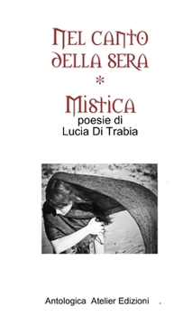 Paperback Nel canto della sera - MISTICA [Italian] Book