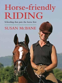 Paperback Horse-Friendly Riding: Schooling That Puts the Horse First Book