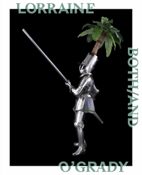 Hardcover Lorraine O'Grady: Both/And Book