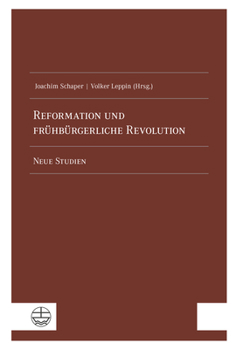 Paperback Reformation Und Fruhburgerliche Revolution: Neue Studien [German] Book
