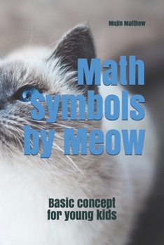 Math Symbols by Meow: Basic concept for young kids