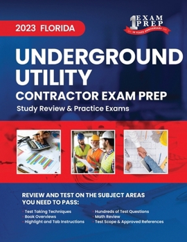 Paperback 2023 Florida Underground Utility Contractor Exam Prep: 2023 Study Review & Practice Exams Book