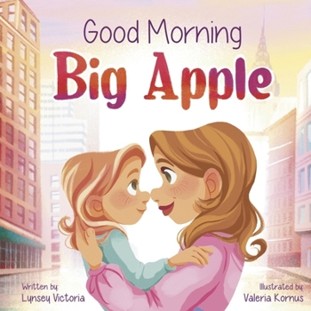 Hardcover Good Morning Big Apple Book