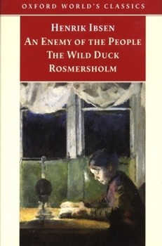 Paperback An Enemy of the People; The Wild Duck; Rosmersholm Book