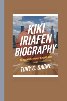 Paperback Kiki Iriafen Biography: An Inspiring Story of a Rising Star Book