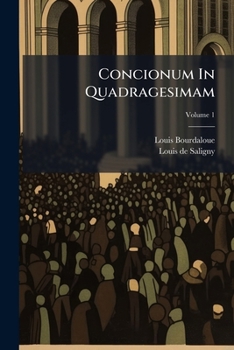 Paperback Concionum In Quadragesimam; Volume 1 Book