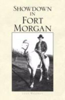 Showdown in Fort Morgan