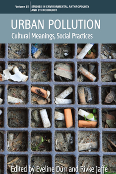 Paperback Urban Pollution: Cultural Meanings, Social Practices Book