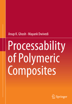 Hardcover Processability of Polymeric Composites Book