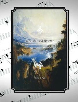 Paperback The Plains of Heaven: String Quartet in 2 movements Book