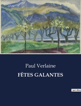 Paperback Fêtes Galantes [French] Book