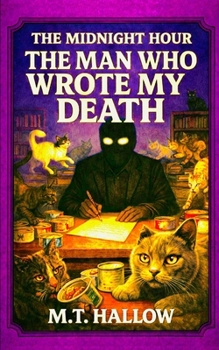 Paperback The Midnight Hour: The Man Who Wrote My Death Book