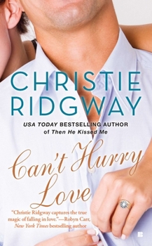 Can't Hurry Love - Book #3 of the Intoxicating