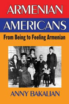 Paperback Armenian-Americans: From Being to Feeling American Book