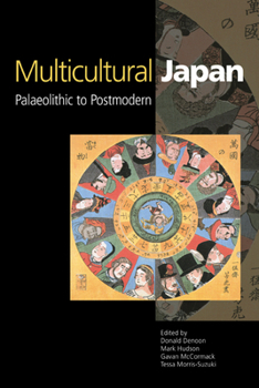 Paperback Multicultural Japan: Palaeolithic to Postmodern Book