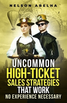 Paperback Uncommon High-Ticket Sales Strategies That Work Book