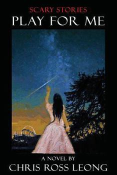 Paperback Scary Stories: Play for Me Book