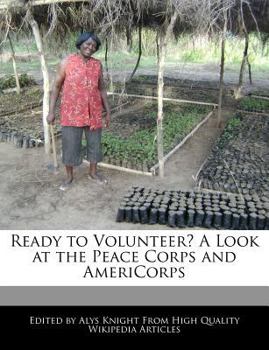 Paperback Ready to Volunteer? a Look at the Peace Corps and Americorps Book