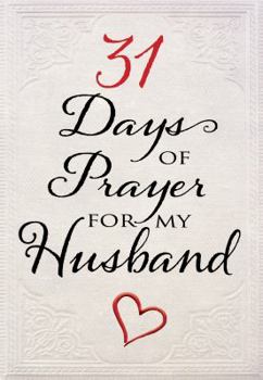 Paperback 31 Days of Prayer for My Husband Book