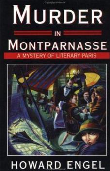 Murder in Montparnasse: A Mystery of Literary Paris - Book #1 of the Mike Ward