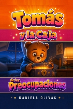 Tomás y la Caja de las Preocupaciones (Spanish Edition)
