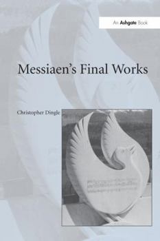 Paperback Messiaen's Final Works Book