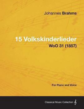 15 Volkskinderlieder - For Piano and Voice WoO 31