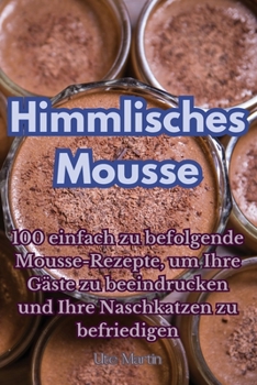 Paperback Himmlisches Mousse [German] Book