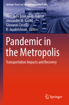 Paperback Pandemic in the Metropolis: Transportation Impacts and Recovery Book