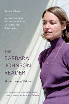 Hardcover The Barbara Johnson Reader: The Surprise of Otherness Book