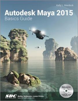 Perfect Paperback Autodesk Maya 2015 Basics Guide Book