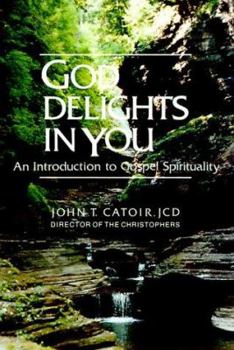Paperback God Delights in You: An Introduction to Gospel Spirituality Book