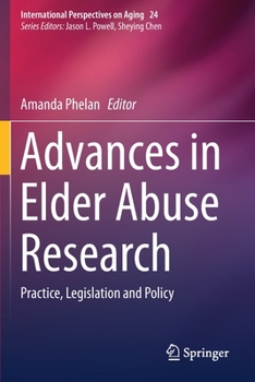 Paperback Advances in Elder Abuse Research: Practice, Legislation and Policy Book