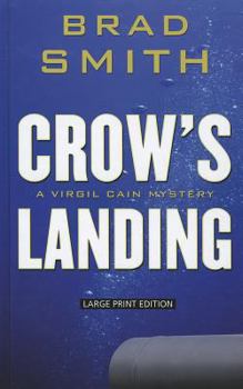 Crow's Landing - Book #2 of the Virgil Cain Mysteries