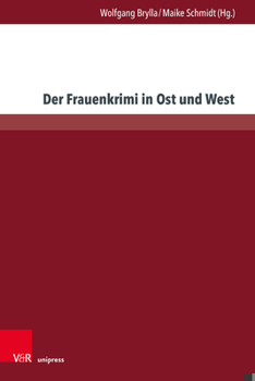 Hardcover Der Frauenkrimi in Ost Und West: Diskursive Verhandlungen Einer Subgattung [German] Book